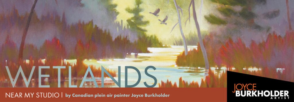Wetlands by Canadian plein air painter Joyce Burkholder